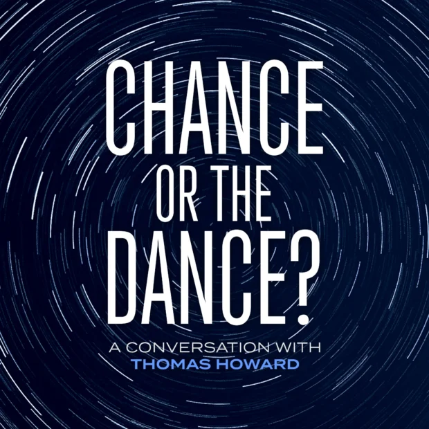 Chance or the Dance?