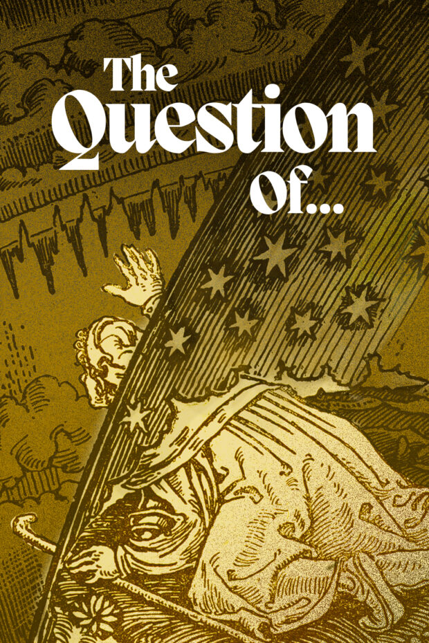 The Question Of